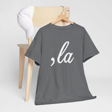 Load image into Gallery viewer, , La Unisex Heavy Cotton Tee