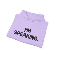 Load image into Gallery viewer, I'm Speaking. We Are Not Going Back Unisex Heavy Blend™ Hooded Sweatshirt