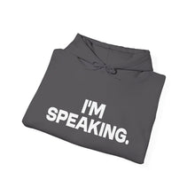 Load image into Gallery viewer, I'm Speaking. We Are Not Going Back Unisex Heavy Blend™Hoodie