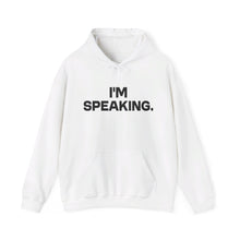 Load image into Gallery viewer, I'm Speaking. We Are Not Going Back Unisex Heavy Blend™ Hooded Sweatshirt