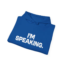 Load image into Gallery viewer, I'm Speaking. We Are Not Going Back Unisex Heavy Blend™Hoodie