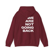 Load image into Gallery viewer, I'm Speaking. We Are Not Going Back Unisex Heavy Blend™Hoodie