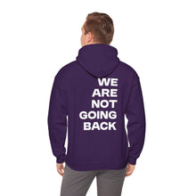 Load image into Gallery viewer, I'm Speaking. We Are Not Going Back Unisex Heavy Blend™Hoodie