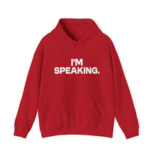 Load image into Gallery viewer, I'm Speaking. We Are Not Going Back Unisex Heavy Blend™Hoodie