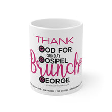 Load image into Gallery viewer, Thank God For Sunday Gospel Brunch At George Mug