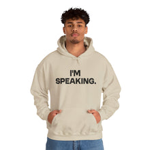 Load image into Gallery viewer, I'm Speaking. We Are Not Going Back Unisex Heavy Blend™ Hooded Sweatshirt