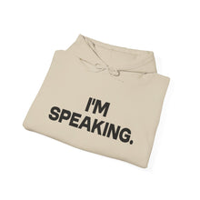 Load image into Gallery viewer, I'm Speaking. We Are Not Going Back Unisex Heavy Blend™ Hooded Sweatshirt