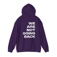 Load image into Gallery viewer, I'm Speaking. We Are Not Going Back Unisex Heavy Blend™Hoodie