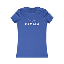 Load image into Gallery viewer, Sisters for Kamala 2024 Blue Women's Favorite Tee