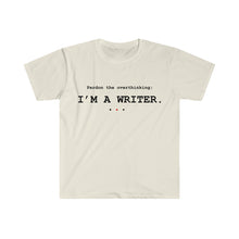 Load image into Gallery viewer, Pardon the Overthinking Writer Signature Tee