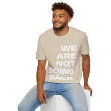 Load image into Gallery viewer, We Are Not Going Back Unisex Softstyle T-Shirt