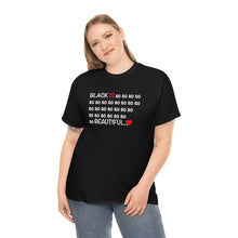 Load image into Gallery viewer, Black Is So Beautiful Tee