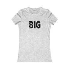 Load image into Gallery viewer, Women's Black is Big