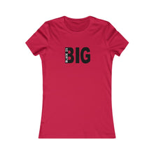 Load image into Gallery viewer, Women's Black is Big
