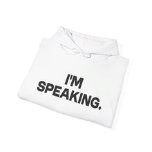 Load image into Gallery viewer, I&#39;m Speaking. We Are Not Going Back Unisex Heavy Blend™ Hooded Sweatshirt
