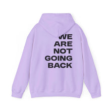 Load image into Gallery viewer, I&#39;m Speaking. We Are Not Going Back Unisex Heavy Blend™ Hooded Sweatshirt
