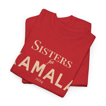 Load image into Gallery viewer, Sisters for Kamala 2024 Heavy Cotton Tee
