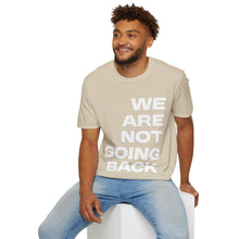 Load image into Gallery viewer, We Are Not Going Back Unisex Softstyle T-Shirt
