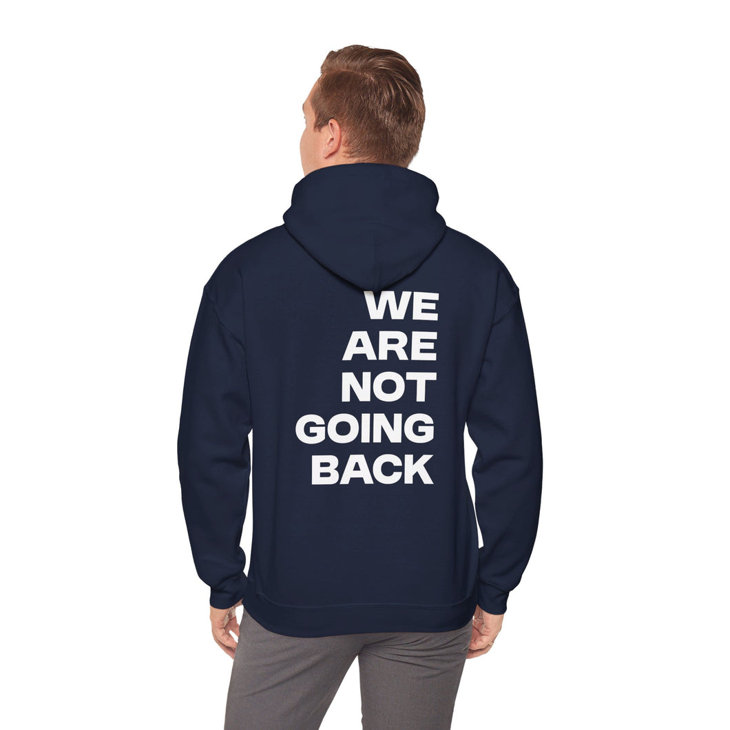 I'm Speaking. We Are Not Going Back Unisex Heavy Blend™Hoodie