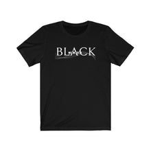 Load image into Gallery viewer, Black is Big Dark Short Sleeve Tee
