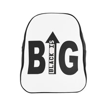 Load image into Gallery viewer, Black is Big  Backpack
