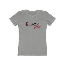 Load image into Gallery viewer, Positive Black Vibes Women's The Boyfriend Tee
