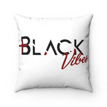 Load image into Gallery viewer, Positive Black Vibes Spun Polyester Square Pillow

