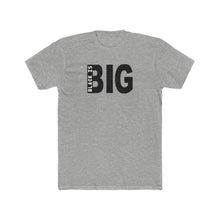 Load image into Gallery viewer, Men's Black is Big

