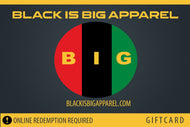 Black is Big Apparel Giftcard