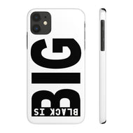 Black is Big Phone Cases