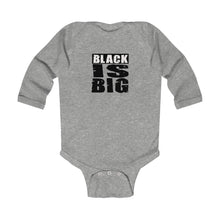 Load image into Gallery viewer, Infant Long Sleeve Black is Big
