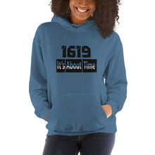 Load image into Gallery viewer, 1619 It&#39;s About Time Unisex Hoodie
