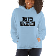 1619 It's About Time Unisex Hoodie