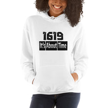 Load image into Gallery viewer, 1619 It&#39;s About Time Unisex Hoodie

